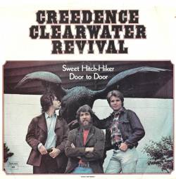 Creedence Clearwater Revival : Sweet Hitch Hiker